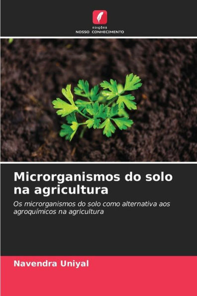 Microrganismos do solo na agricultura