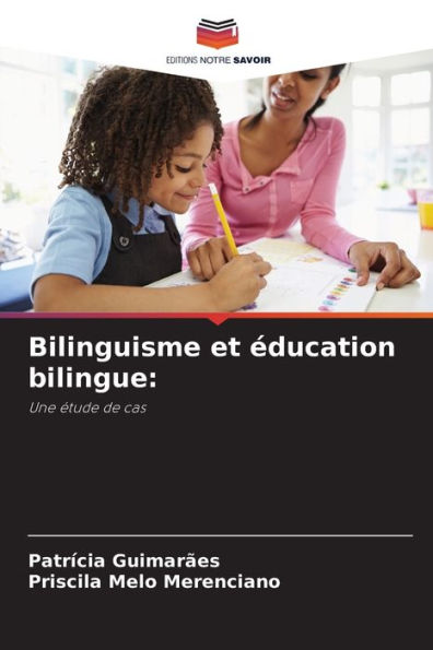 Bilinguisme et Ã©ducation bilingue