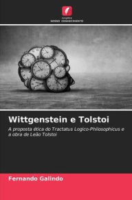 Title: Wittgenstein e Tolstoi, Author: Fernando Galindo