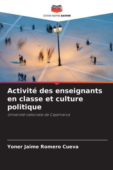 ActivitÃ© des enseignants en classe et culture politique