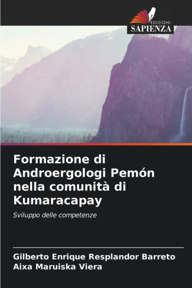 Formazione di Androergologi PemÃ³n nella comunitÃ  di Kumaracapay