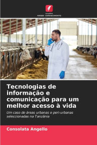 Title: Tecnologias de informaÃ§Ã£o e comunicaÃ§Ã£o para um melhor acesso Ã  vida, Author: Consolata Angello