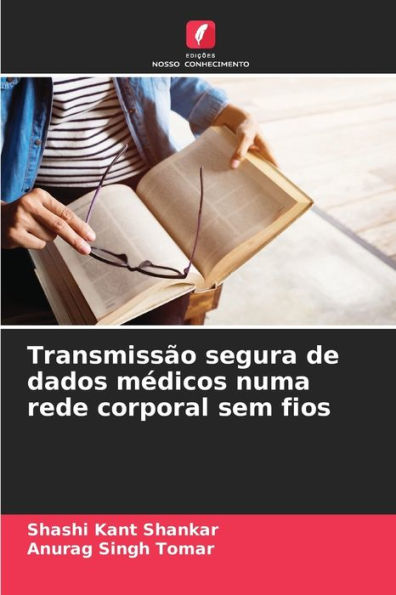 TransmissÃ£o segura de dados mÃ©dicos numa rede corporal sem fios