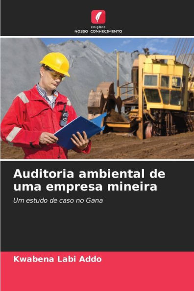 Auditoria ambiental de uma empresa mineira
