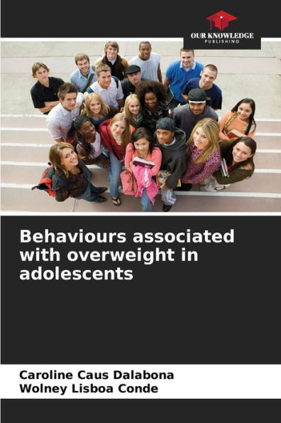 Behaviours associated with overweight in adolescents