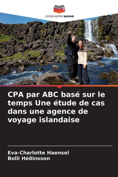 CPA par ABC basÃ© sur le temps Une Ã©tude de cas dans une agence de voyage islandaise