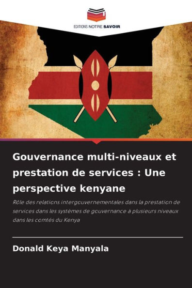 Gouvernance multi-niveaux et prestation de services: Une perspective kenyane