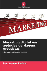 Title: Marketing digital nas agÃªncias de viagens grossistas, Author: Rigo Vergara Pariona