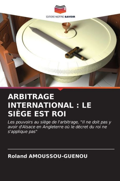 ARBITRAGE INTERNATIONAL: LE SIÈGE EST ROI