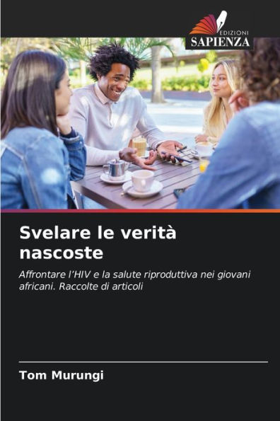 Svelare le verità nascoste