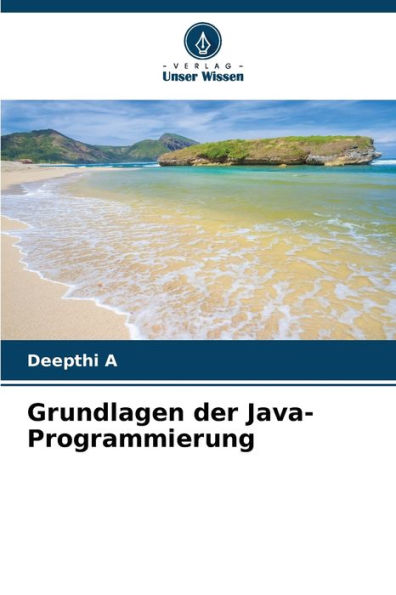 Grundlagen der Java-Programmierung