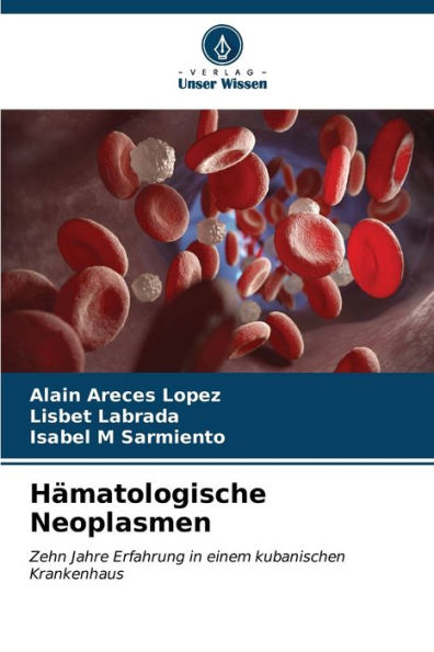 Hï¿½matologische Neoplasmen