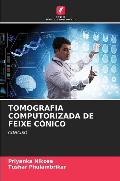 TOMOGRAFIA COMPUTORIZADA DE FEIXE CÃ¿NICO