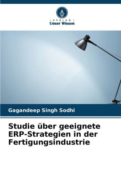 Studie ï¿½ber geeignete ERP-Strategien in der Fertigungsindustrie