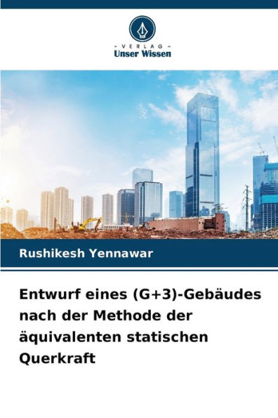 Entwurf eines (G+3)-Gebï¿½udes nach der Methode der ï¿½quivalenten statischen Querkraft