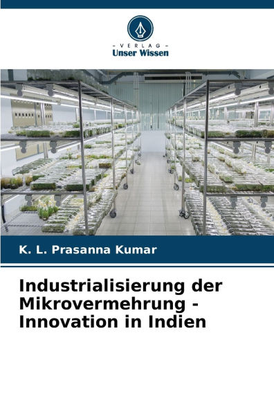 Industrialisierung der Mikrovermehrung - Innovation in Indien