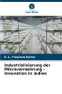 Industrialisierung der Mikrovermehrung - Innovation in Indien