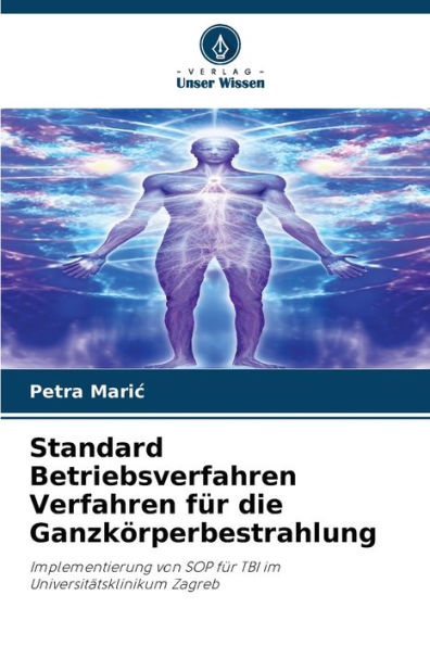 Standard Betriebsverfahren Verfahren fï¿½r die Ganzkï¿½rperbestrahlung