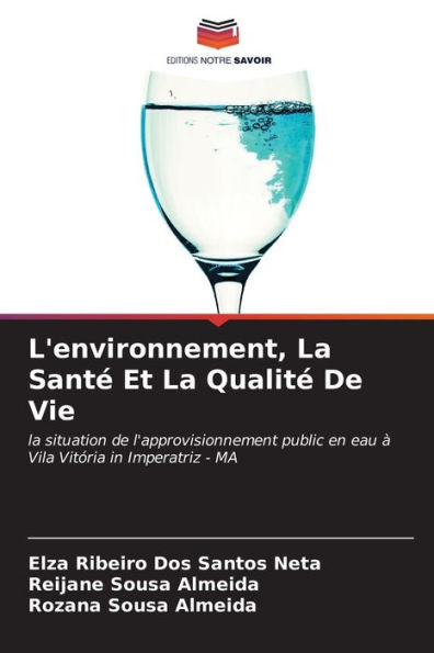 L'environnement, La Santï¿½ Et La Qualitï¿½ De Vie