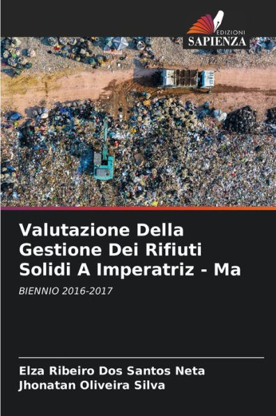 Valutazione Della Gestione Dei Rifiuti Solidi A Imperatriz - Ma