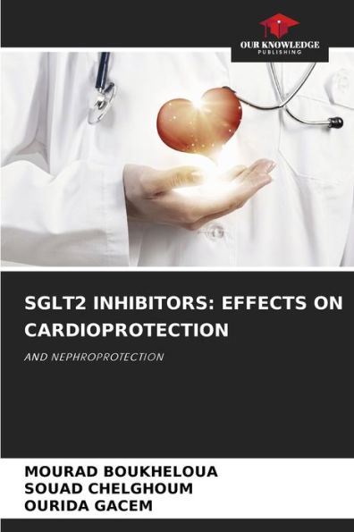 Sglt2 Inhibitors: Effects on Cardioprotection