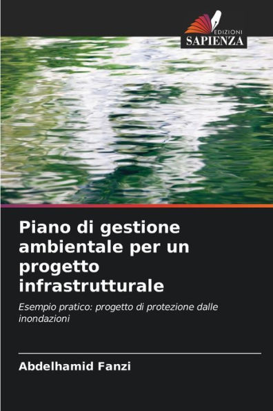 Piano di gestione ambientale per un progetto infrastrutturale