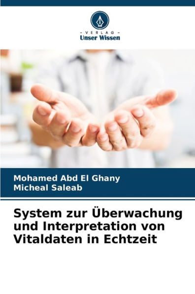 System zur ï¿½berwachung und Interpretation von Vitaldaten in Echtzeit