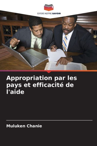 Appropriation par les pays et efficacitï¿½ de l'aide