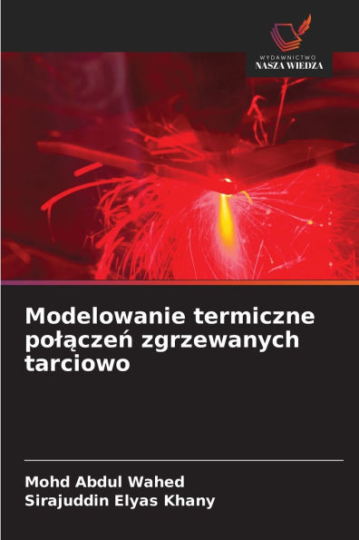 Modelowanie termiczne polączeń zgrzewanych tarciowo