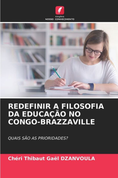 Redefinir a Filosofia Da Educaï¿½ï¿½o No Congo-Brazzaville