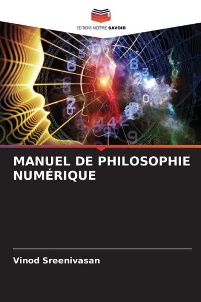 Manuel de Philosophie Numï¿½rique