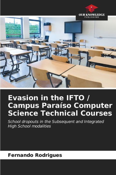 Evasion in the IFTO / Campus Paraï¿½so Computer Science Technical Courses