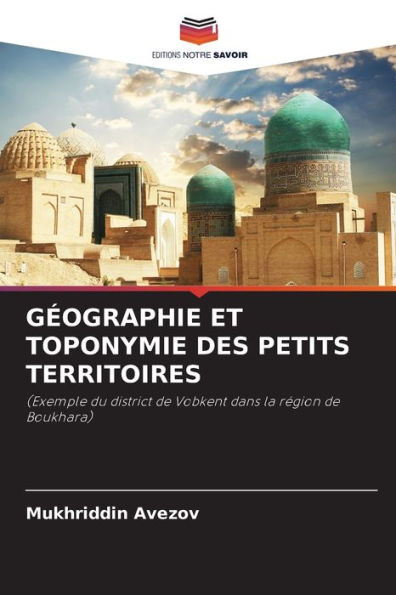 Gï¿½ographie Et Toponymie Des Petits Territoires