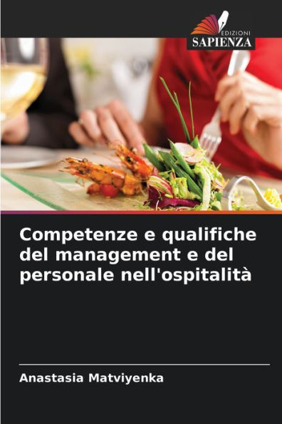 Competenze e qualifiche del management e del personale nell'ospitalitï¿½