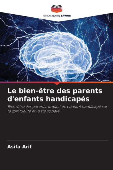 Le bien-ï¿½tre des parents d'enfants handicapï¿½s