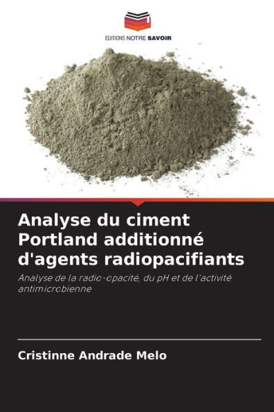 Analyse du ciment Portland additionnï¿½ d'agents radiopacifiants