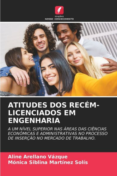 Atitudes DOS Recï¿½m-Licenciados Em Engenharia