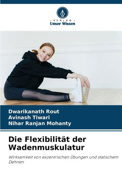 Die Flexibilitï¿½t der Wadenmuskulatur