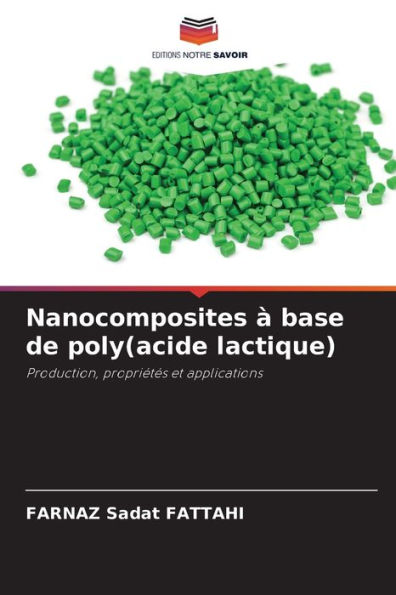 Nanocomposites ï¿½ base de poly(acide lactique)