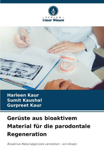 Gerï¿½ste aus bioaktivem Material fï¿½r die parodontale Regeneration