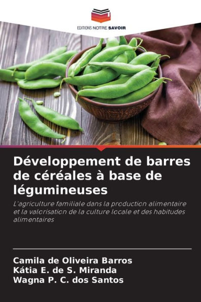 Dï¿½veloppement de barres de cï¿½rï¿½ales ï¿½ base de lï¿½gumineuses