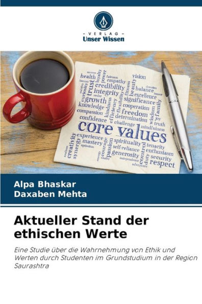 Aktueller Stand der ethischen Werte by Alpa Bhaskar, Daxaben Mehta ...