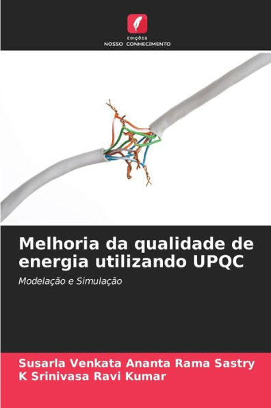 Melhoria da qualidade de energia utilizando UPQC