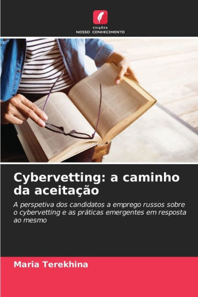 Cybervetting: a caminho da aceitaï¿½ï¿½o