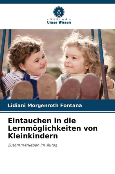Eintauchen in die Lernmï¿½glichkeiten von Kleinkindern