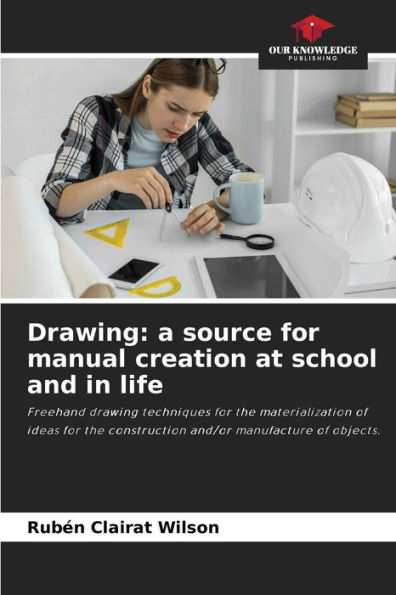 Drawing: a source for manual creation at school and in life