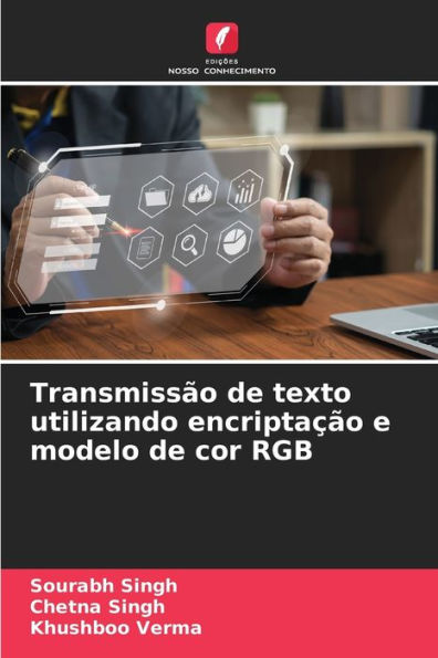 Transmissï¿½o de texto utilizando encriptaï¿½ï¿½o e modelo de cor RGB