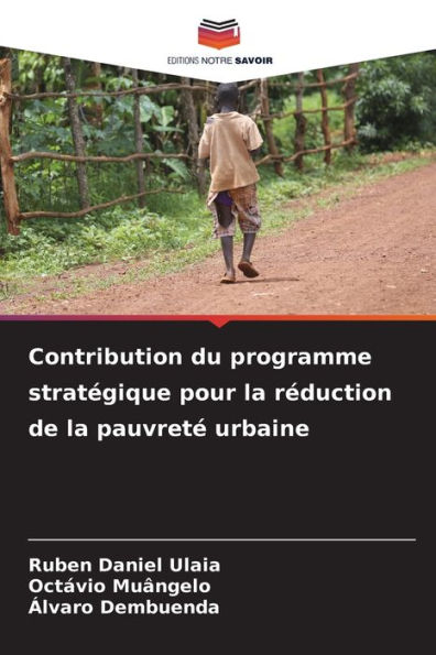 Contribution du programme stratï¿½gique pour la rï¿½duction de la pauvretï¿½ urbaine