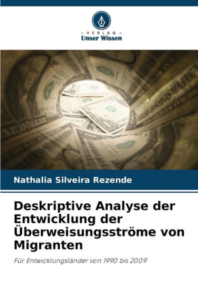 Deskriptive Analyse der Entwicklung der ï¿½berweisungsstrï¿½me von Migranten