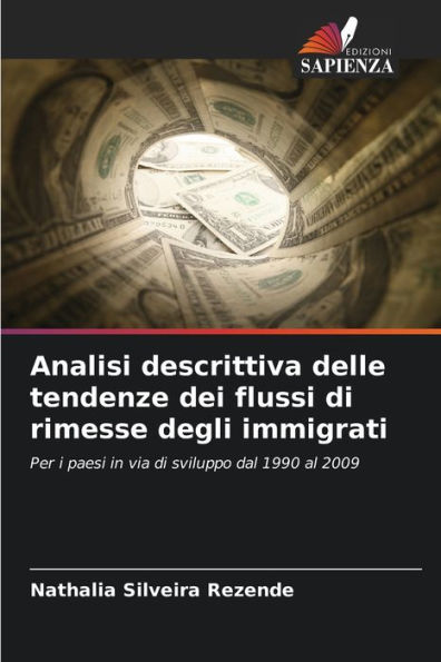 Analisi descrittiva delle tendenze dei flussi di rimesse degli immigrati